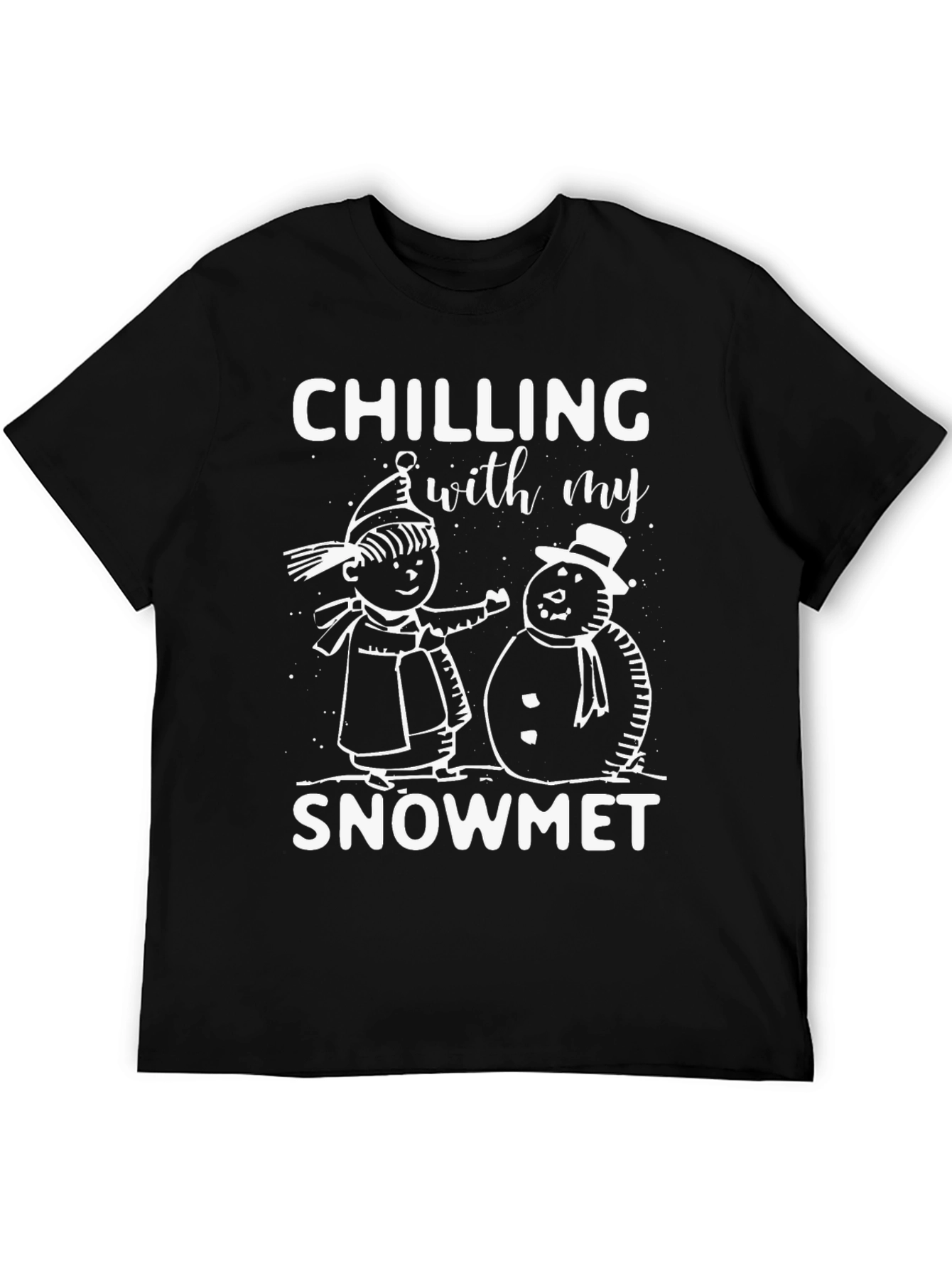 Chilling With My Snowmet Graphic Tee