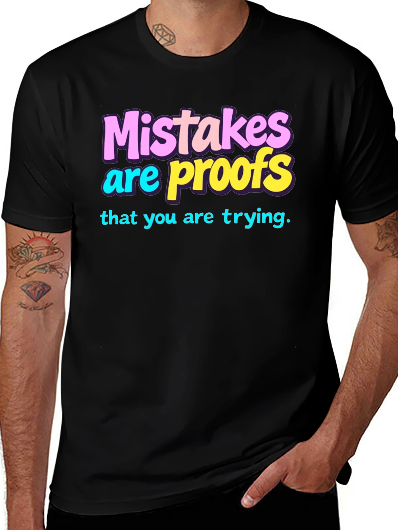 Mistakes are Proofs T-Shirt - Trendy Graphic Tee