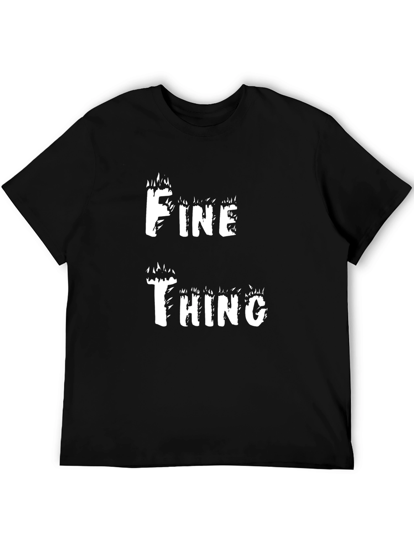 Funny Fine Thing Graphic T-Shirt