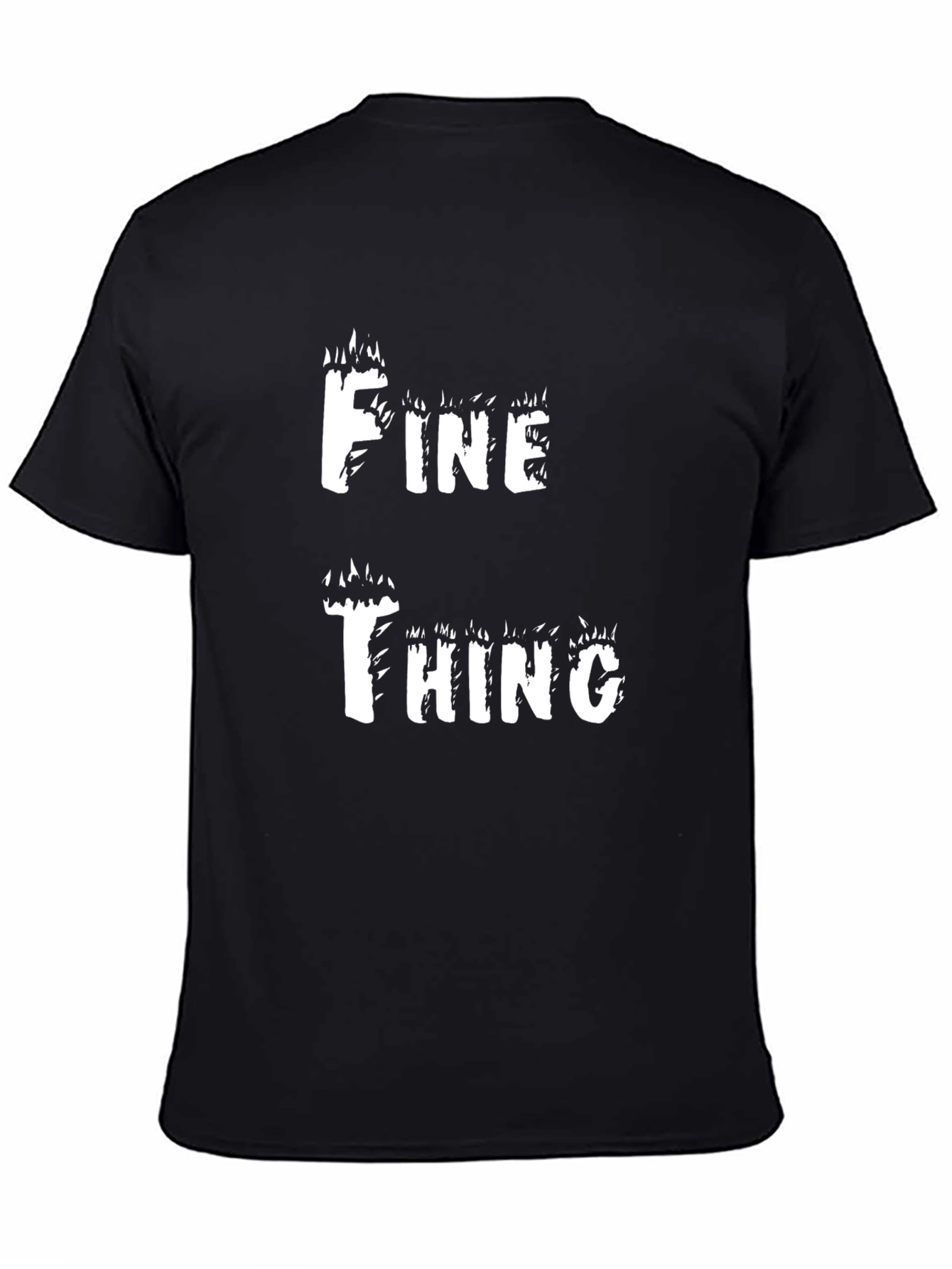 Funny Fine Thing Graphic T-Shirt