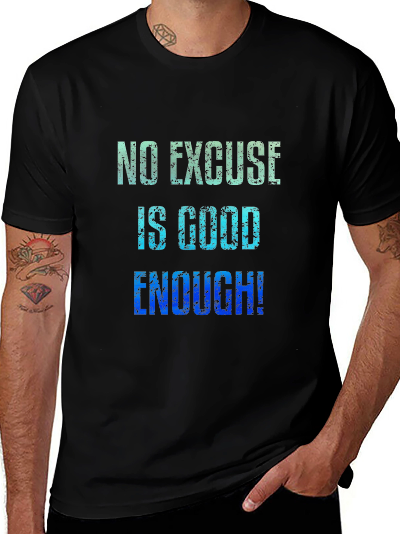 No Excuse T-Shirt Motivational Quote Graphic Tee