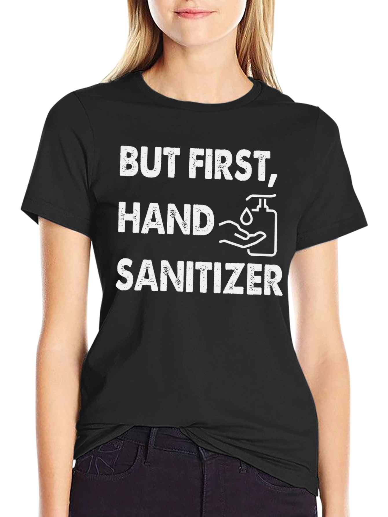 But First Hand Sanitizer Novelty T-Shirt