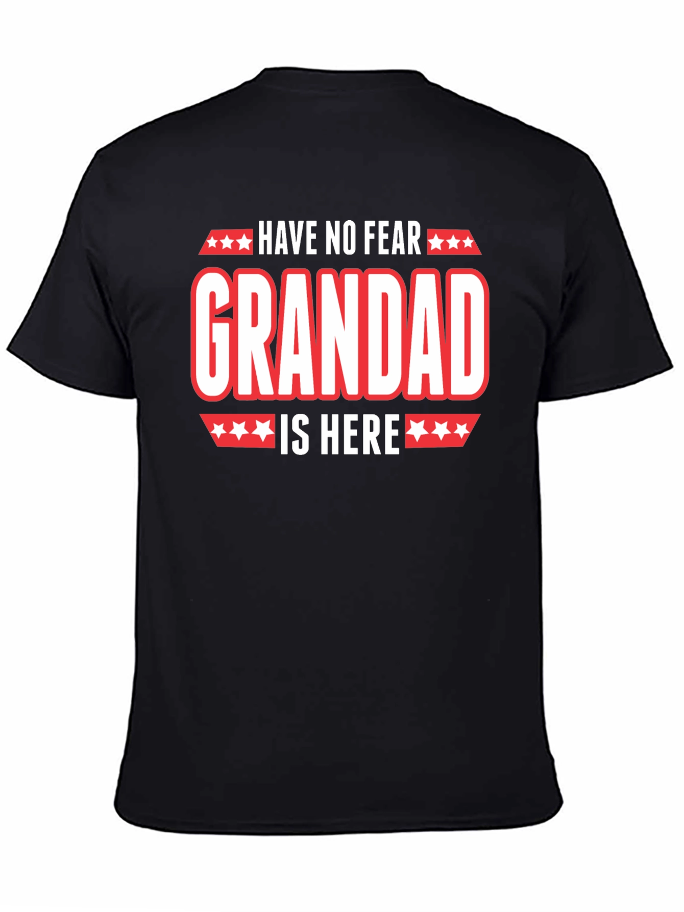 Have No Fear Grandad Is Here T-Shirt
