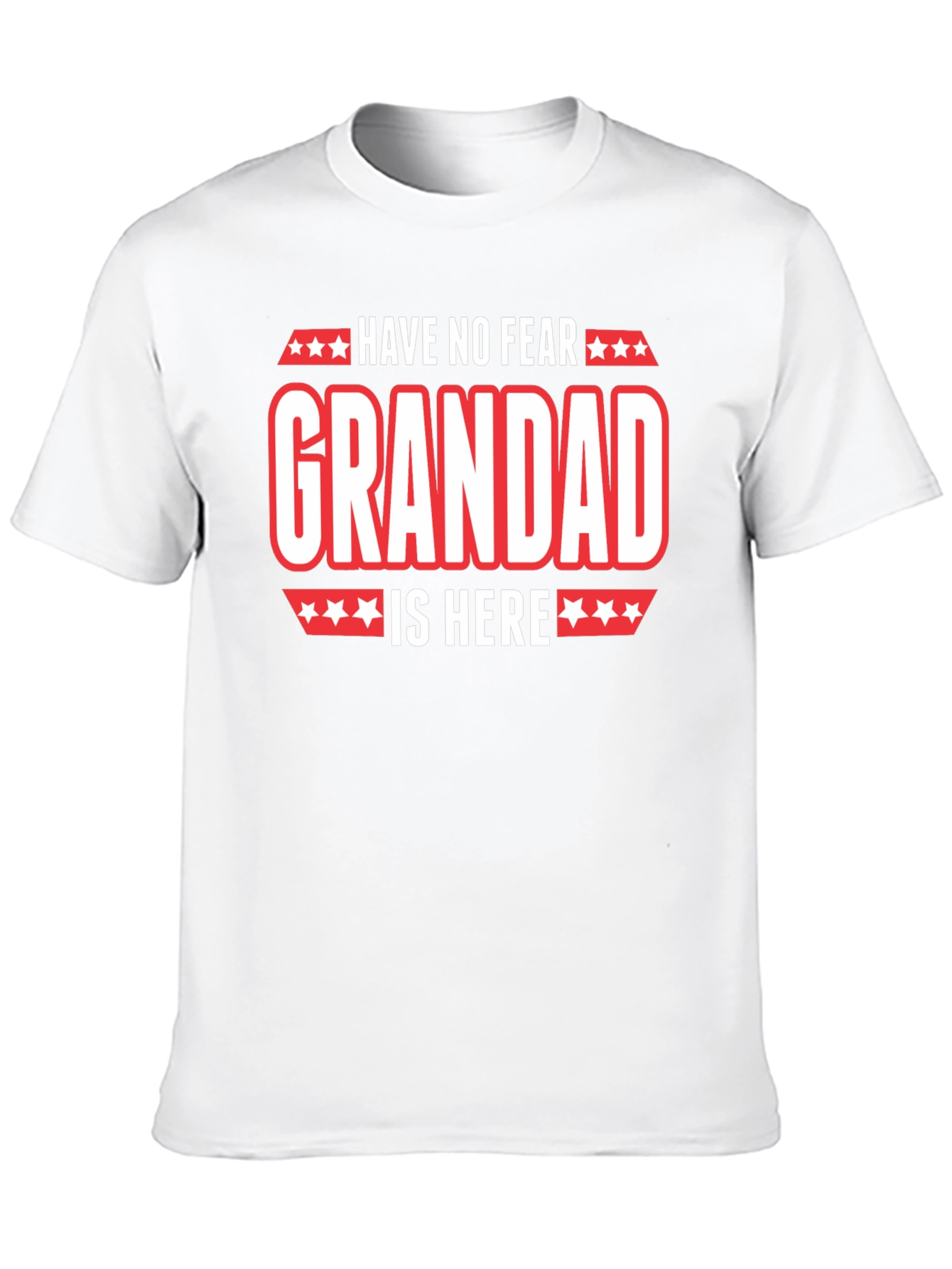 Have No Fear Grandad Is Here T-Shirt