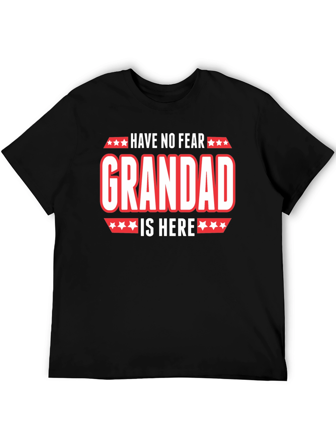Have No Fear Grandad Is Here T-Shirt