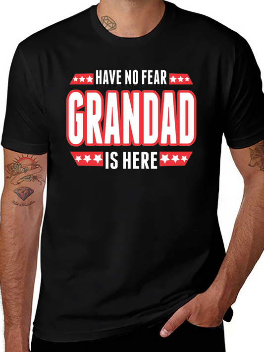 Have No Fear Grandad Is Here T-Shirt