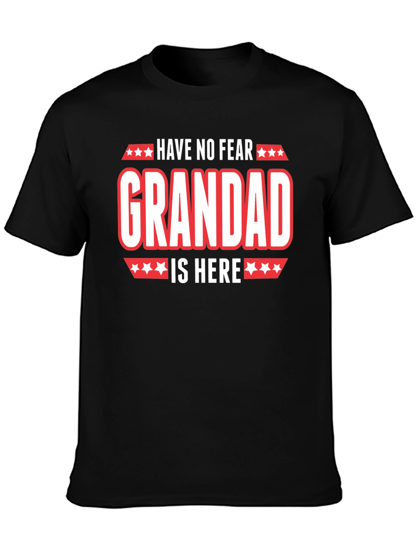 Have No Fear Grandad Is Here T-Shirt
