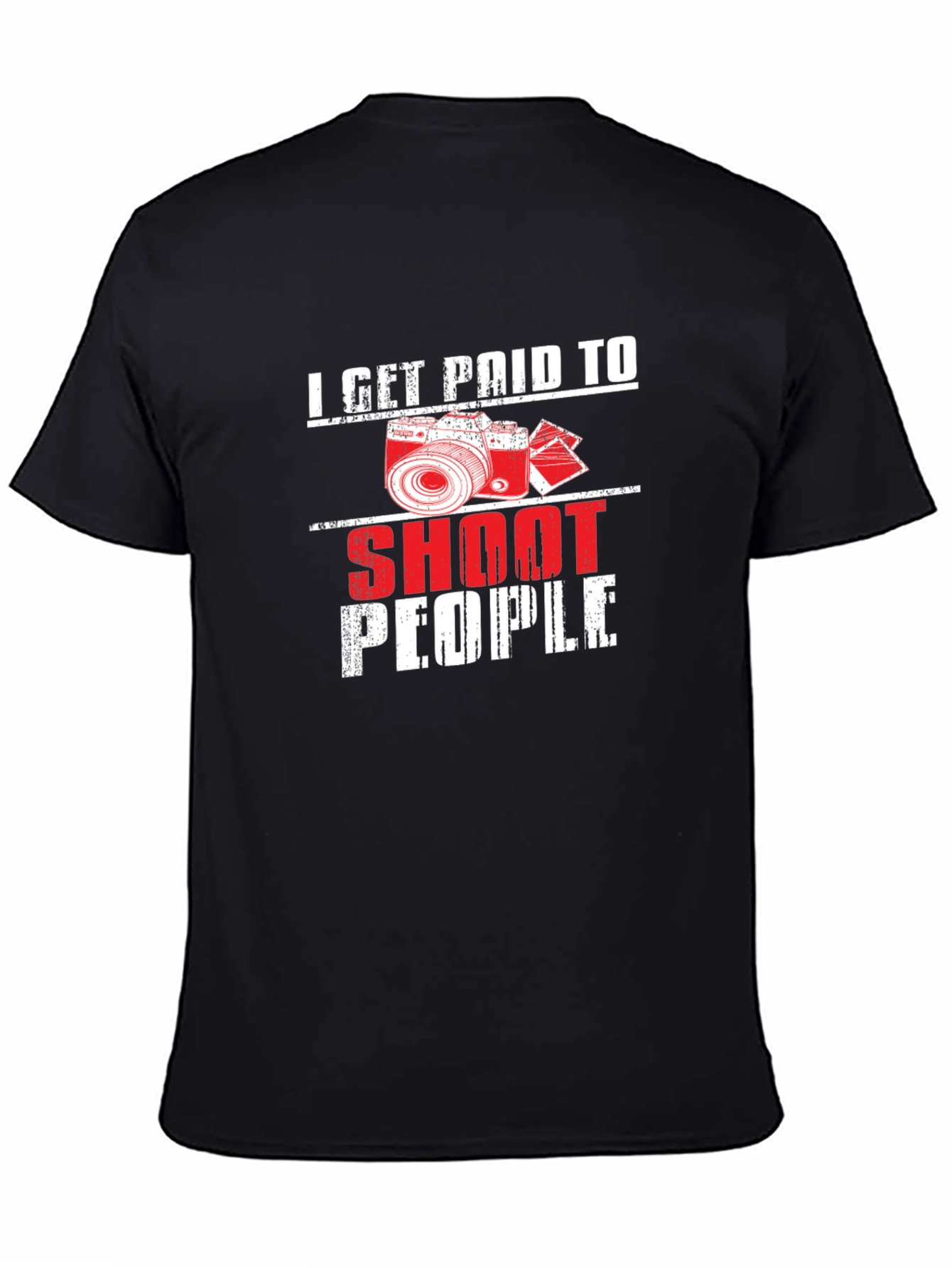 I Get Paid to Shoot People Black T-Shirt