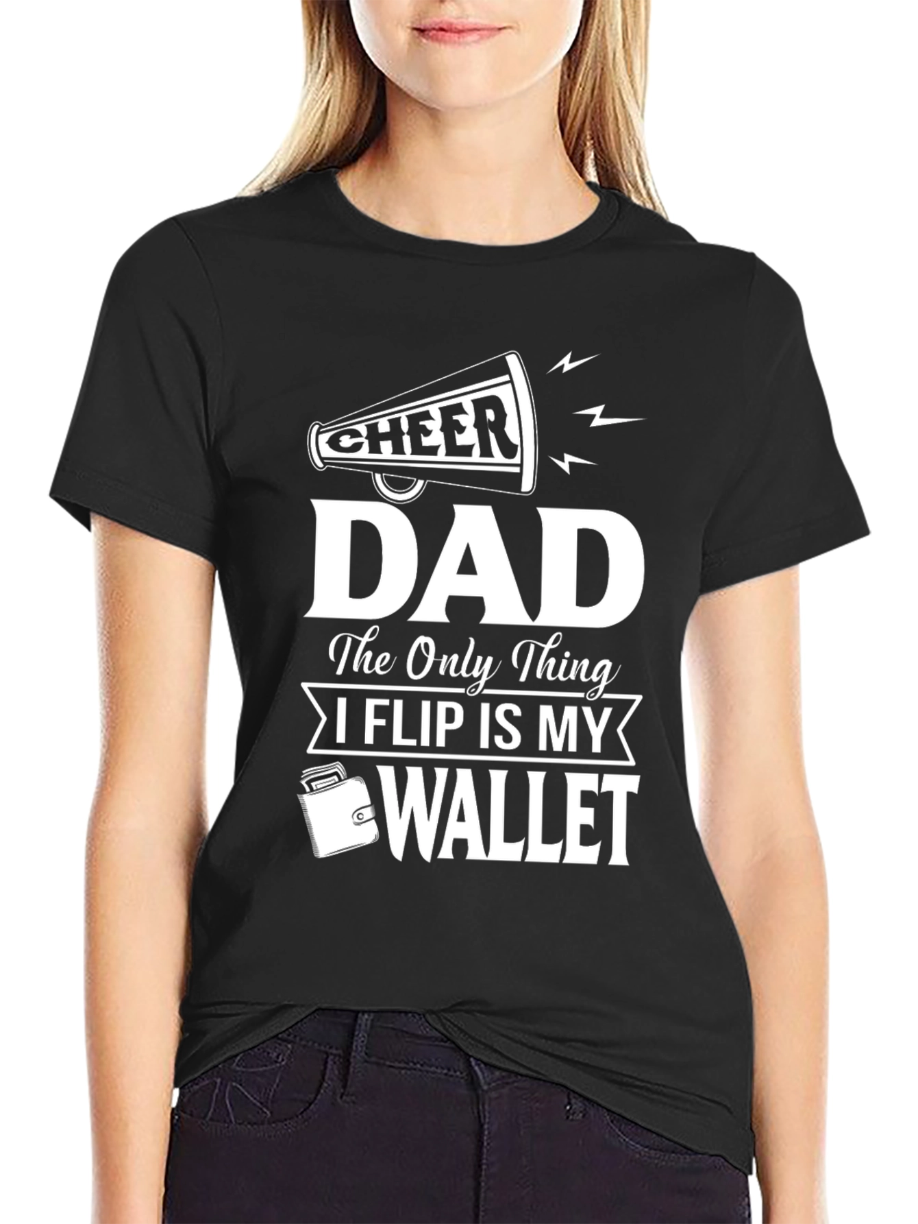 Cheer Dad T-Shirt - I Only Flip My Wallet