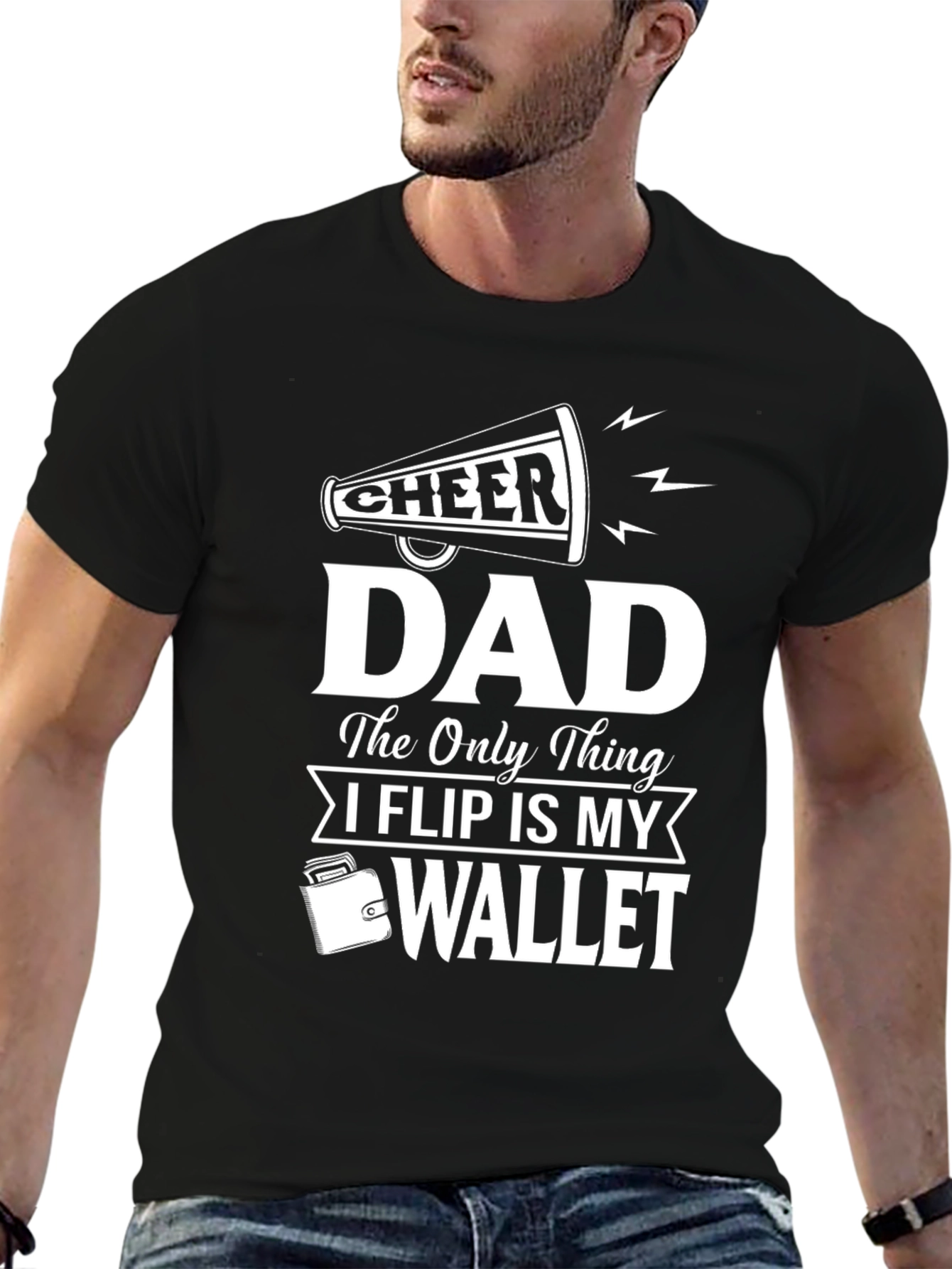 Cheer Dad T-Shirt - I Only Flip My Wallet