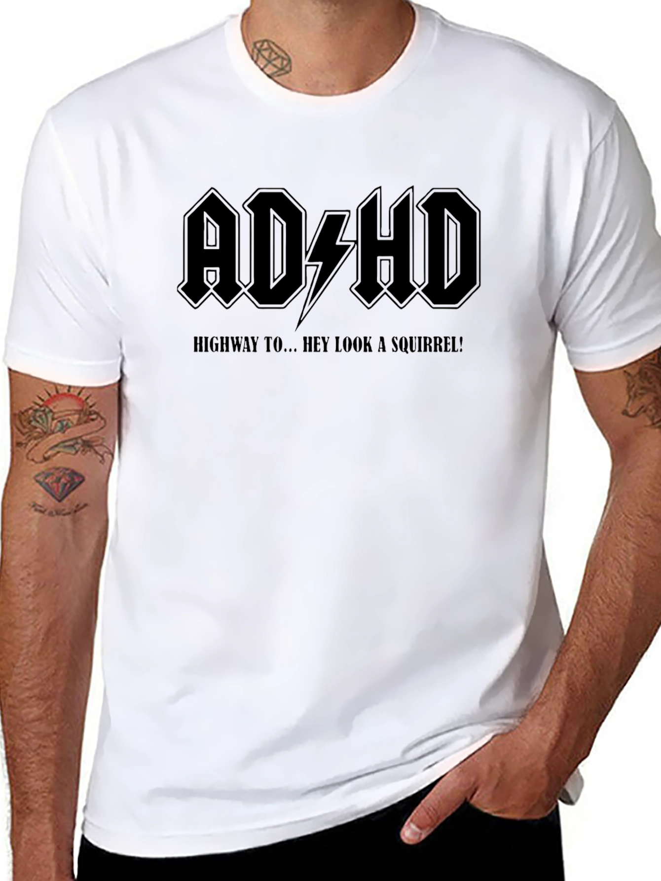 ADHD T-Shirt - Highway To... Hey Look A Squirrel!