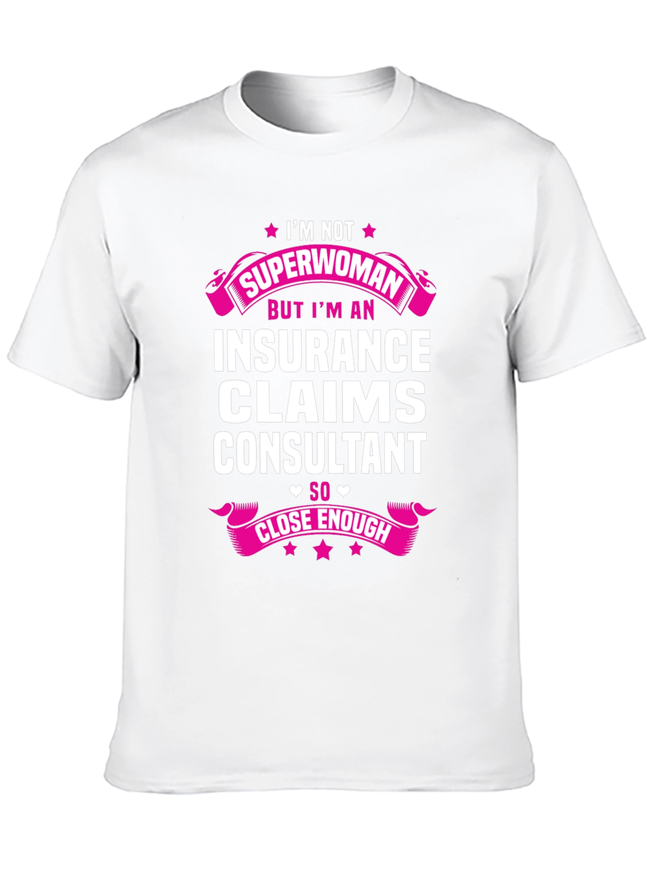 Insurance Claims Consultant Novelty T-Shirt