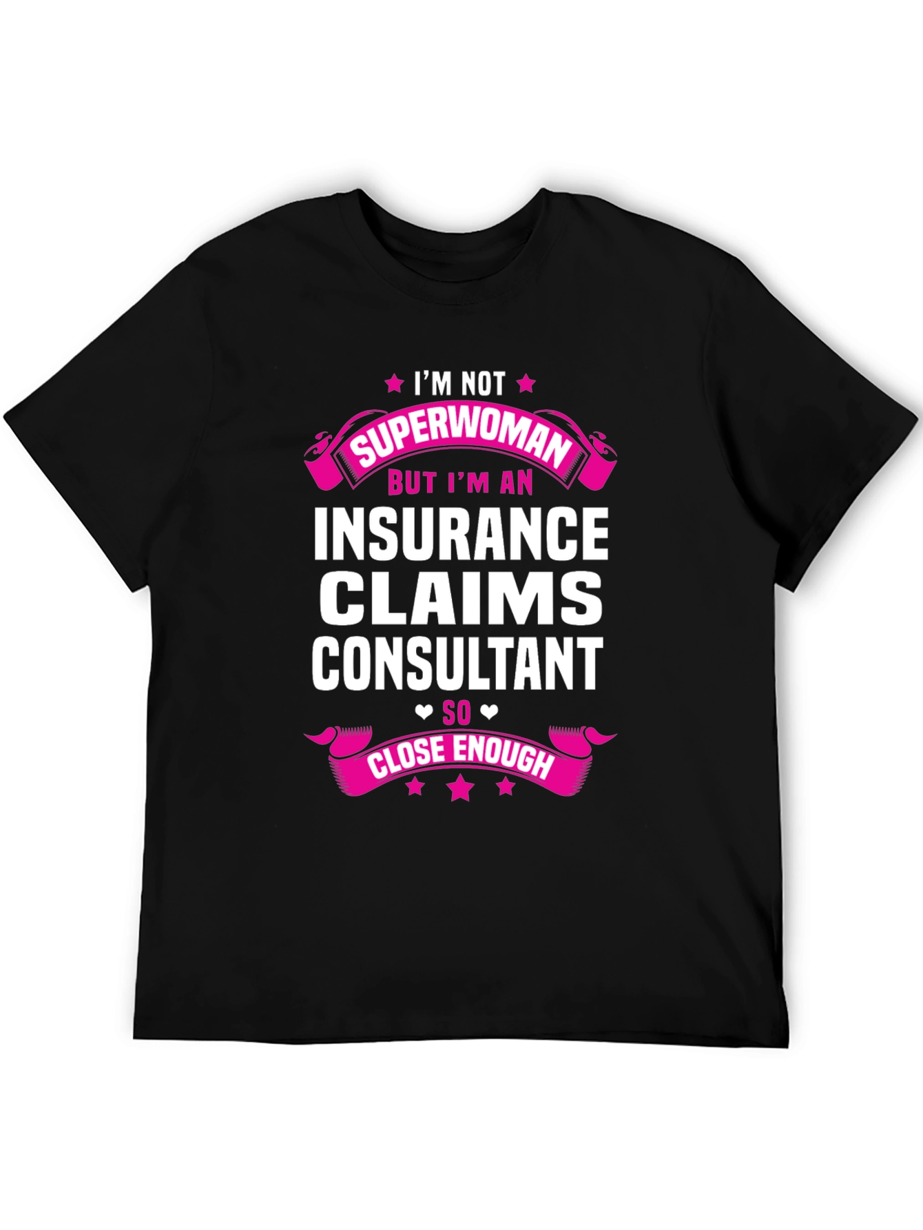 Insurance Claims Consultant Novelty T-Shirt
