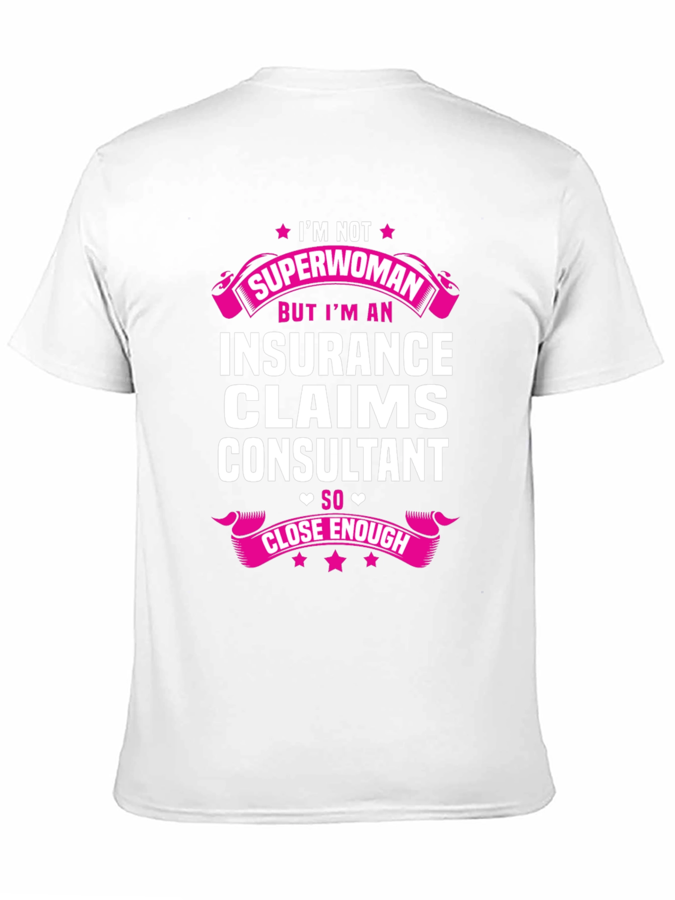 Insurance Claims Consultant Novelty T-Shirt