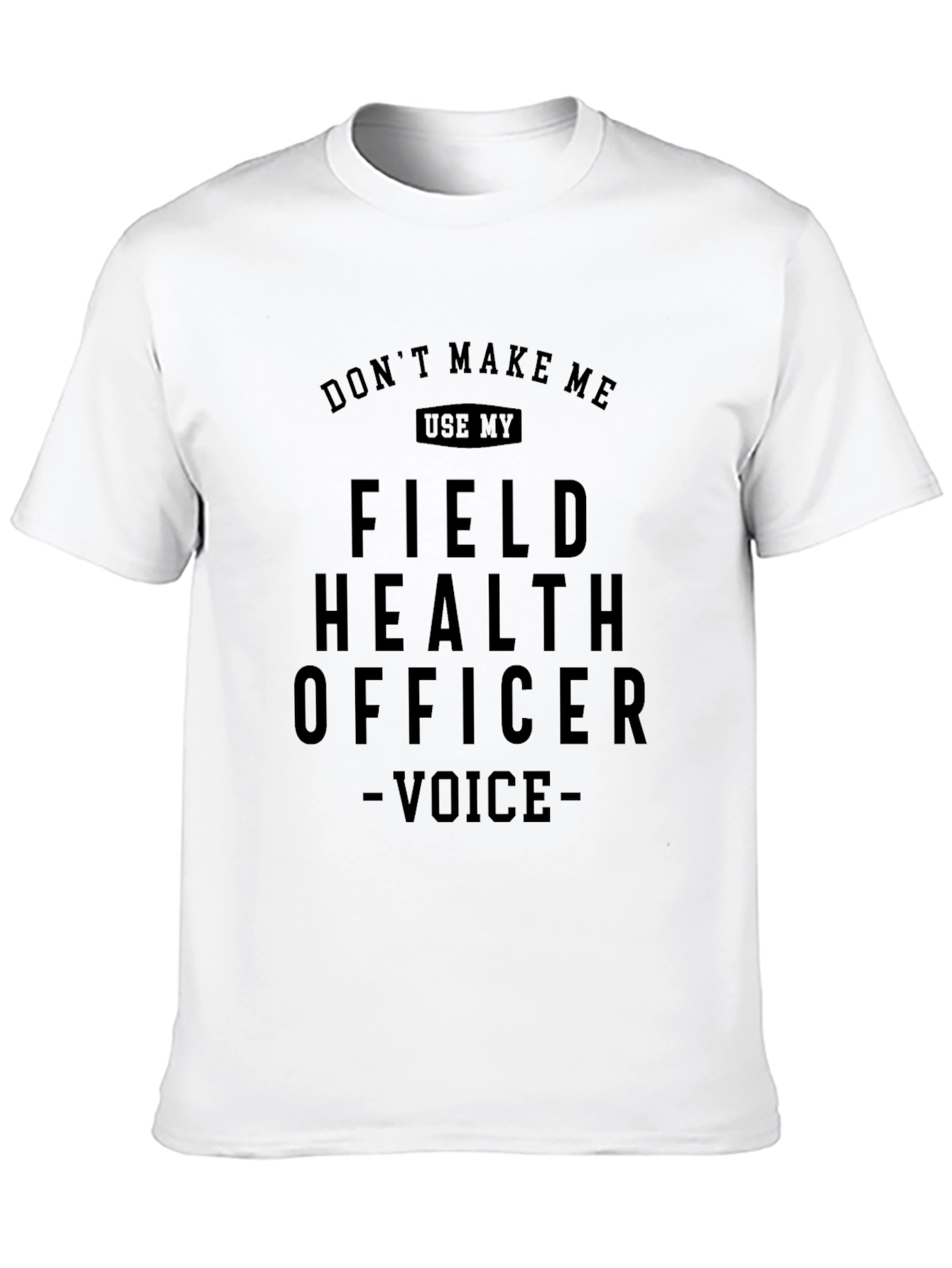 Field Health Officer Funny T-Shirt