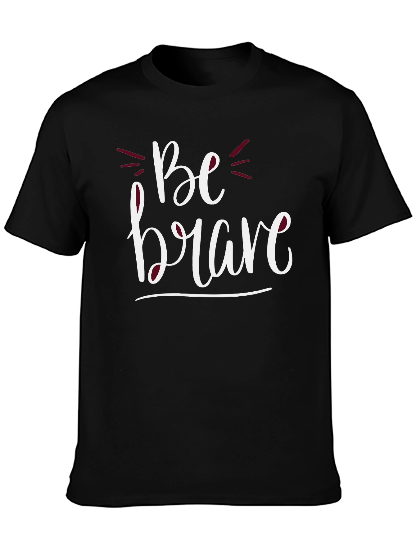 Be Brave Graphic T-Shirt - Casual Comfort Tee