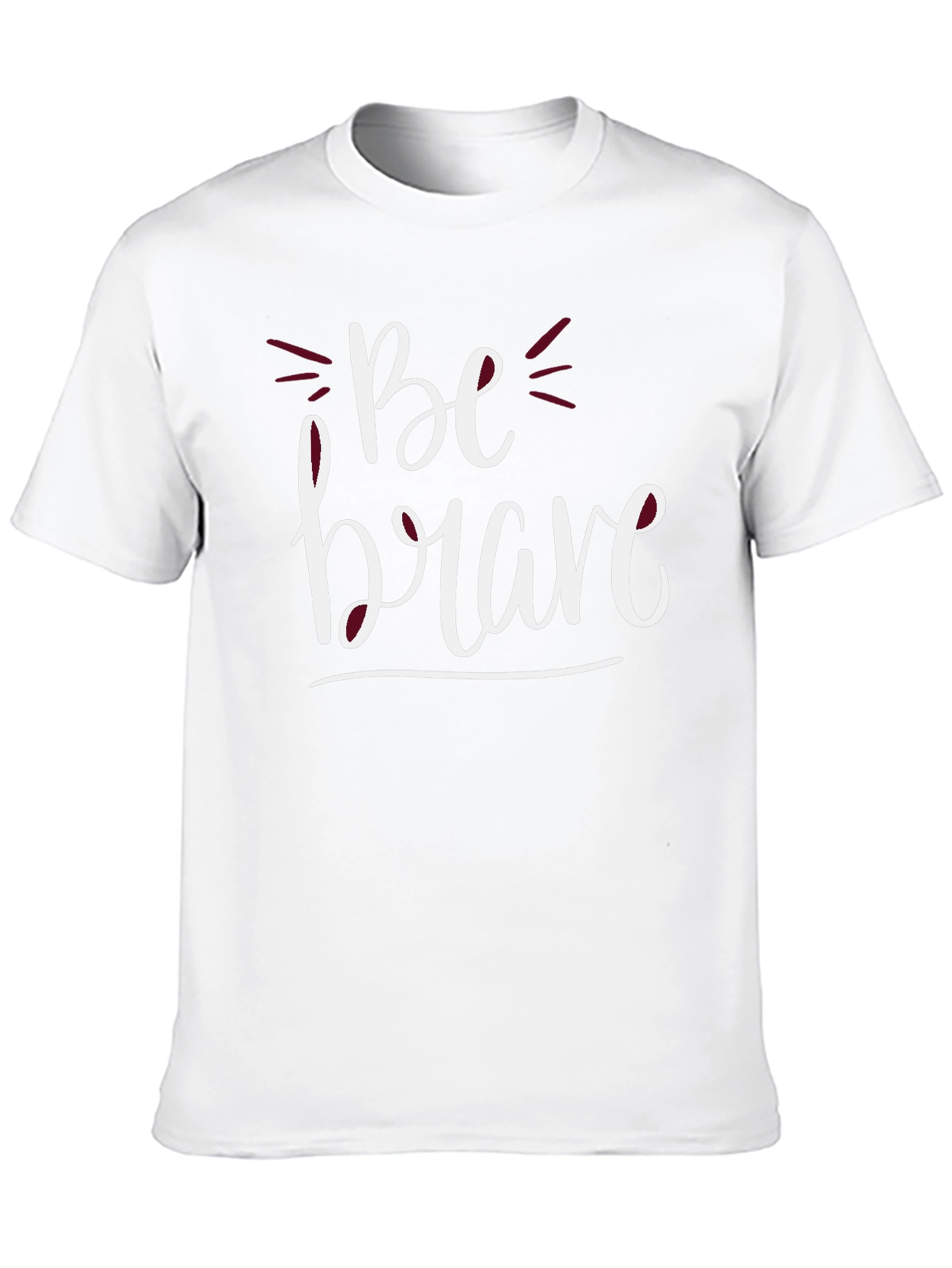 Be Brave Graphic T-Shirt - Casual Comfort Tee