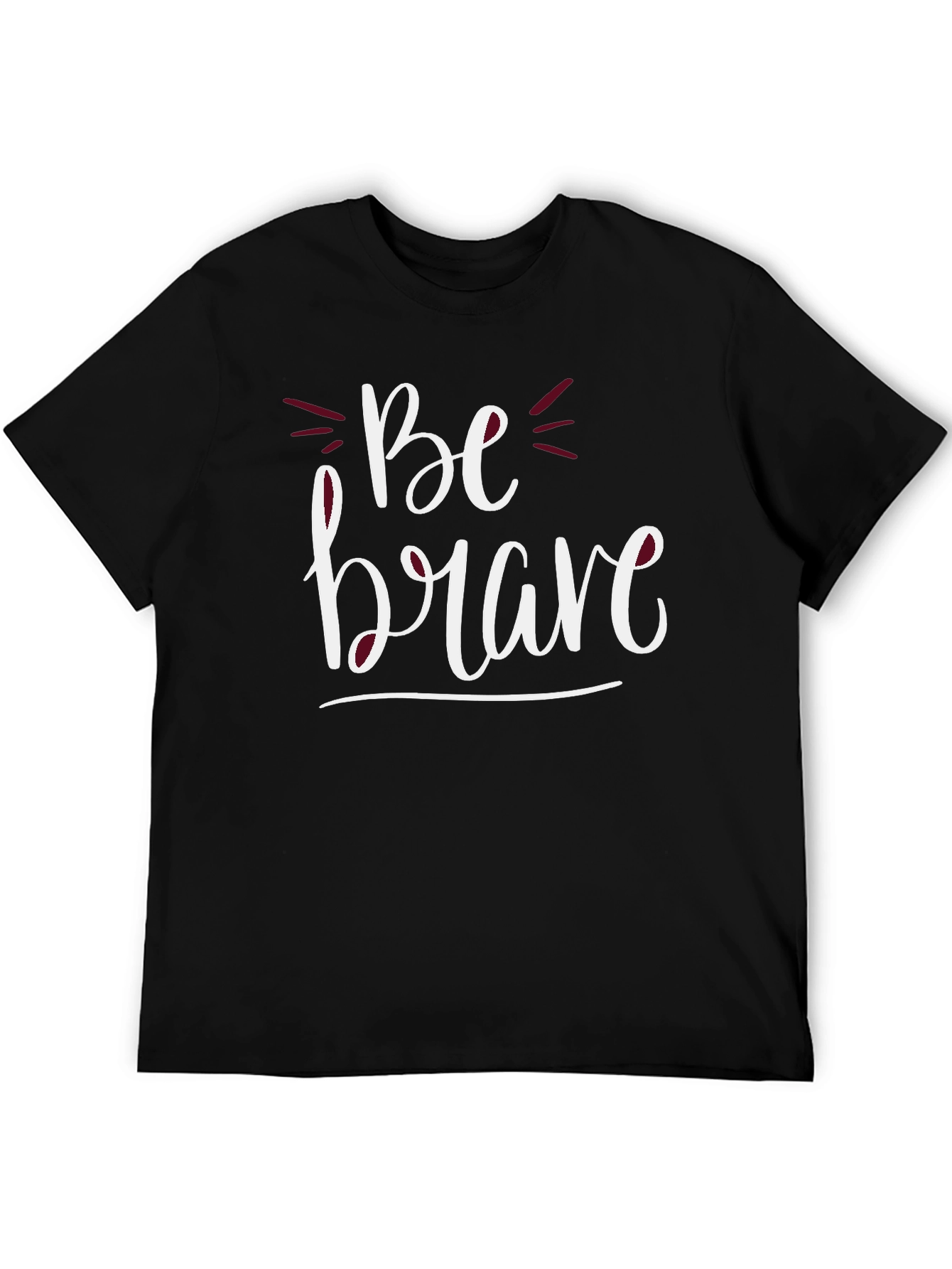 Be Brave Graphic T-Shirt - Casual Comfort Tee