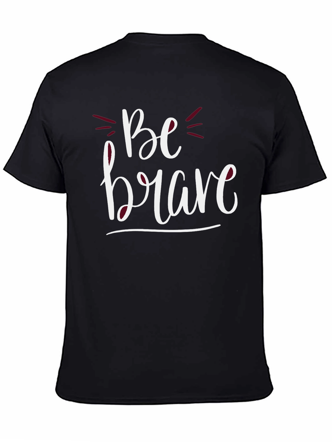 Be Brave Graphic T-Shirt - Casual Comfort Tee