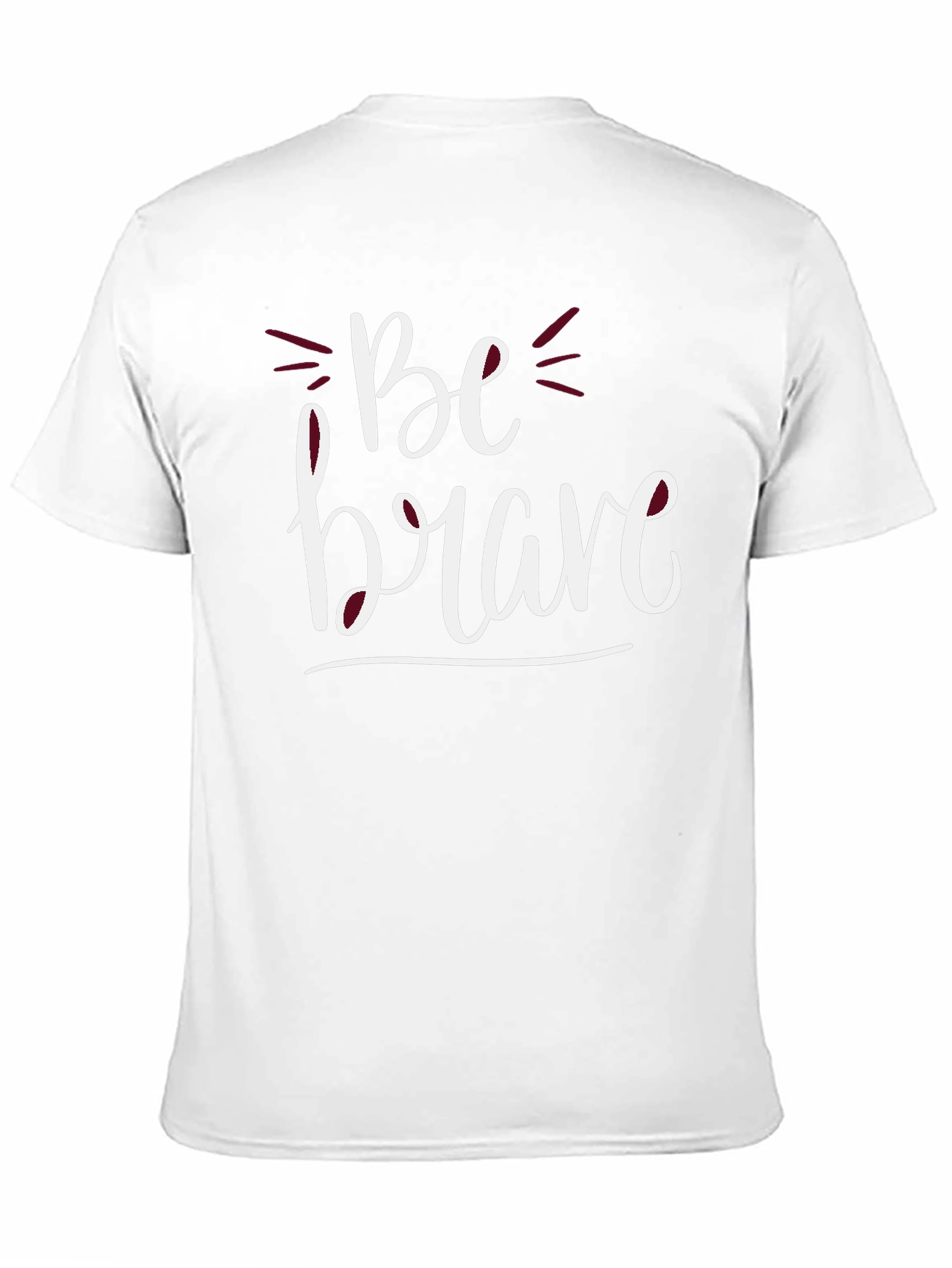 Be Brave Graphic T-Shirt - Casual Comfort Tee