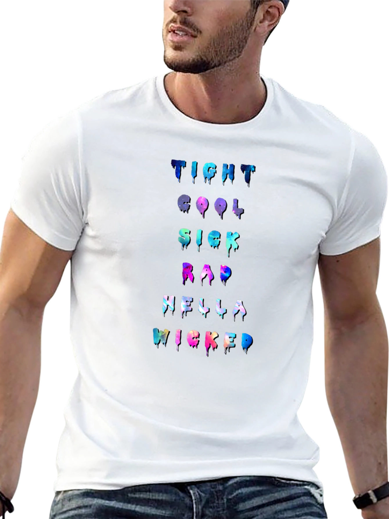 Tight Cool Sick Rad Hella Wicked Graphic T-Shirt