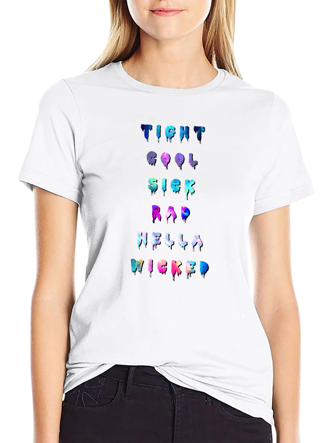 Tight Cool Sick Rad Hella Wicked Graphic T-Shirt