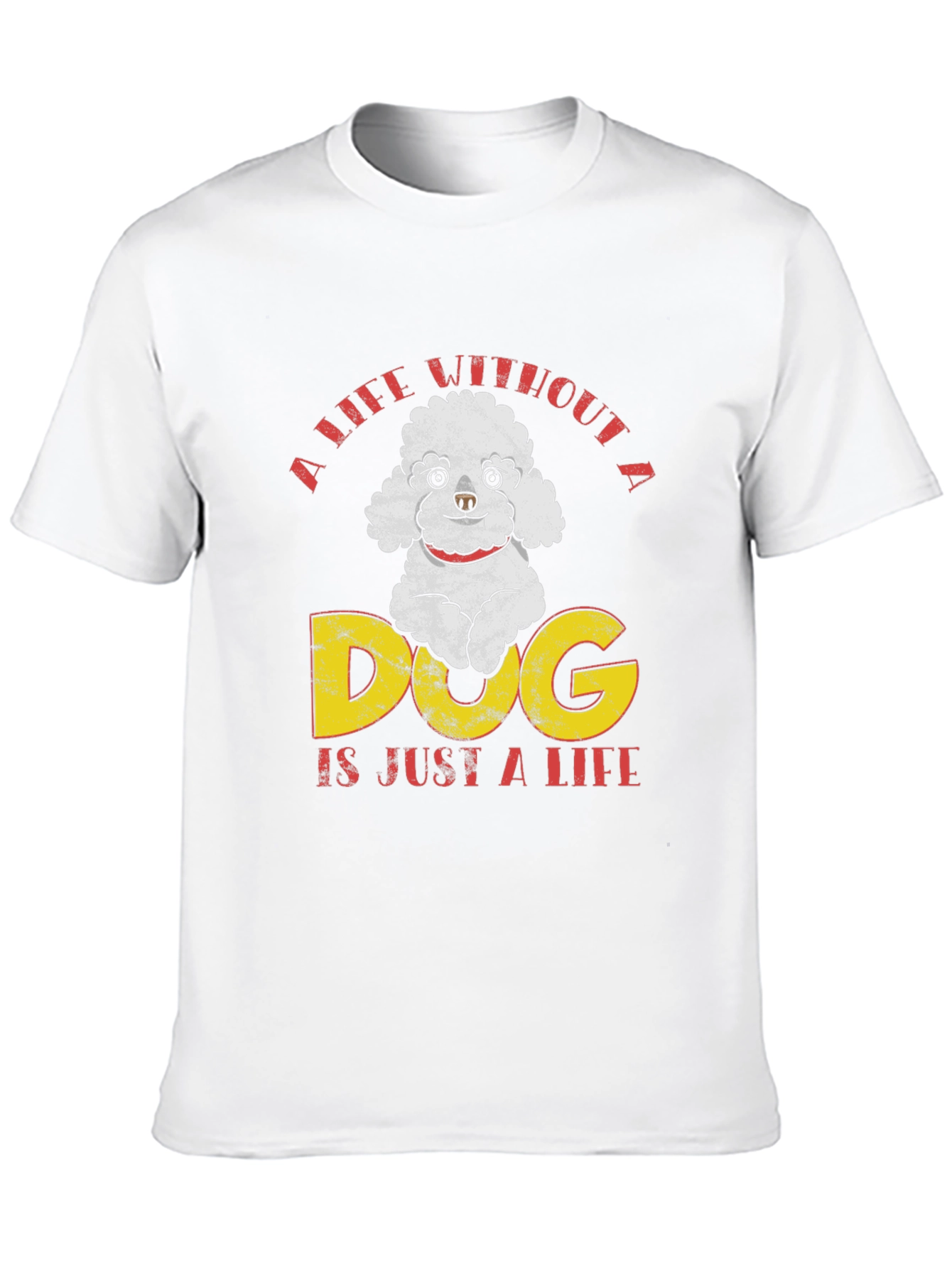 Dog Lover T-Shirt: Life Without A Dog