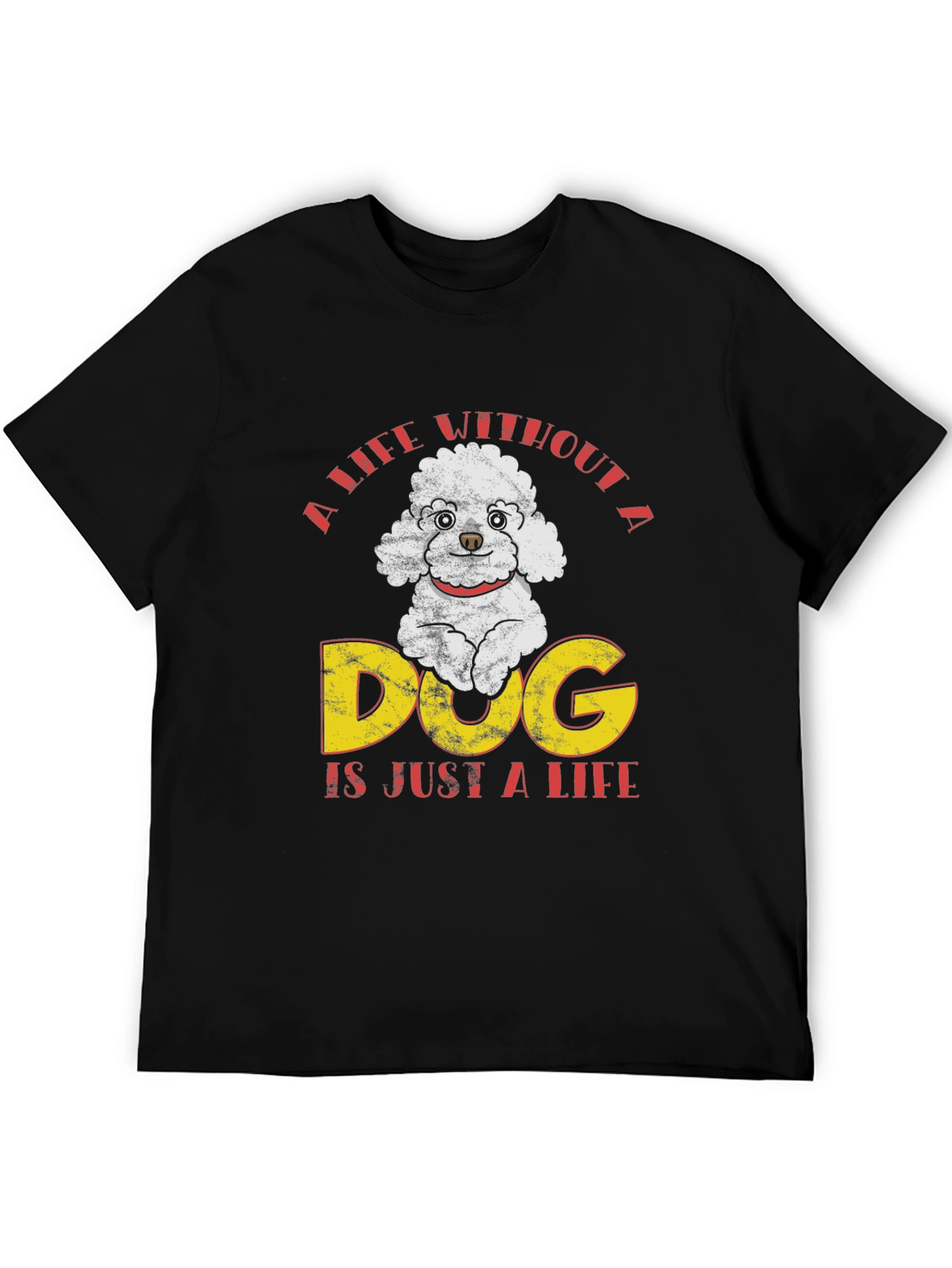 Dog Lover T-Shirt: Life Without A Dog