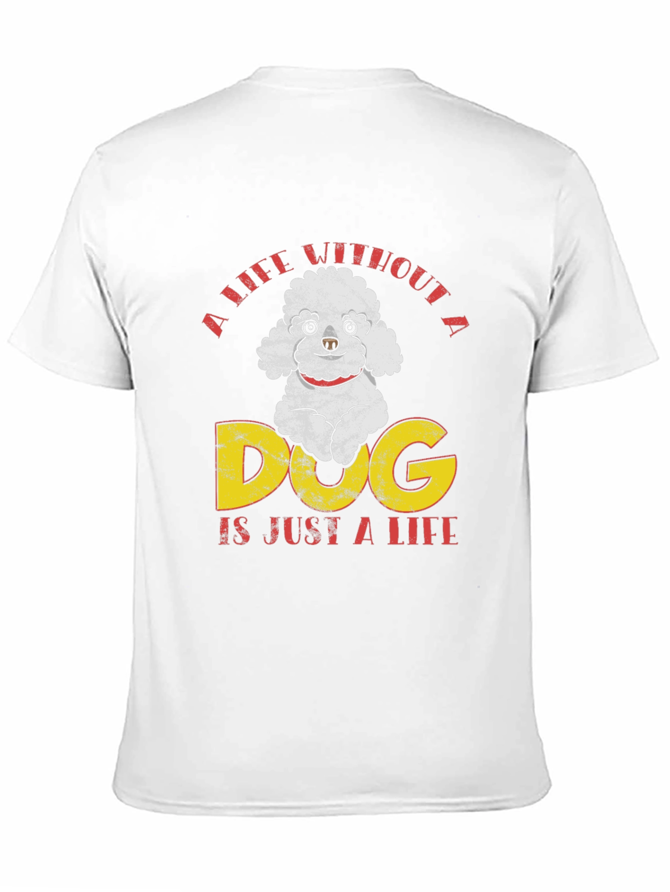 Dog Lover T-Shirt: Life Without A Dog