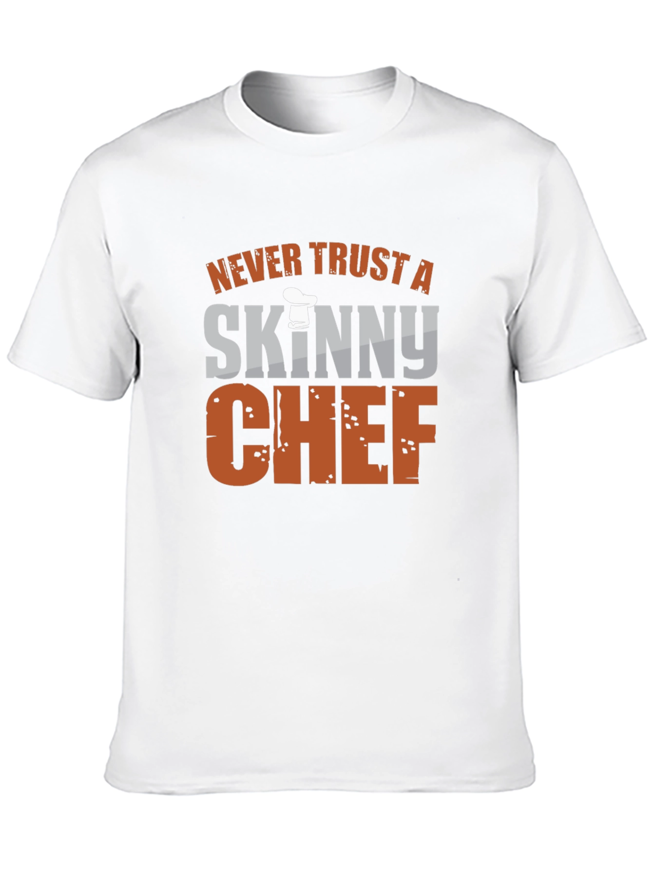 Funny Chef T-Shirt - Never Trust a Skinny Chef!
