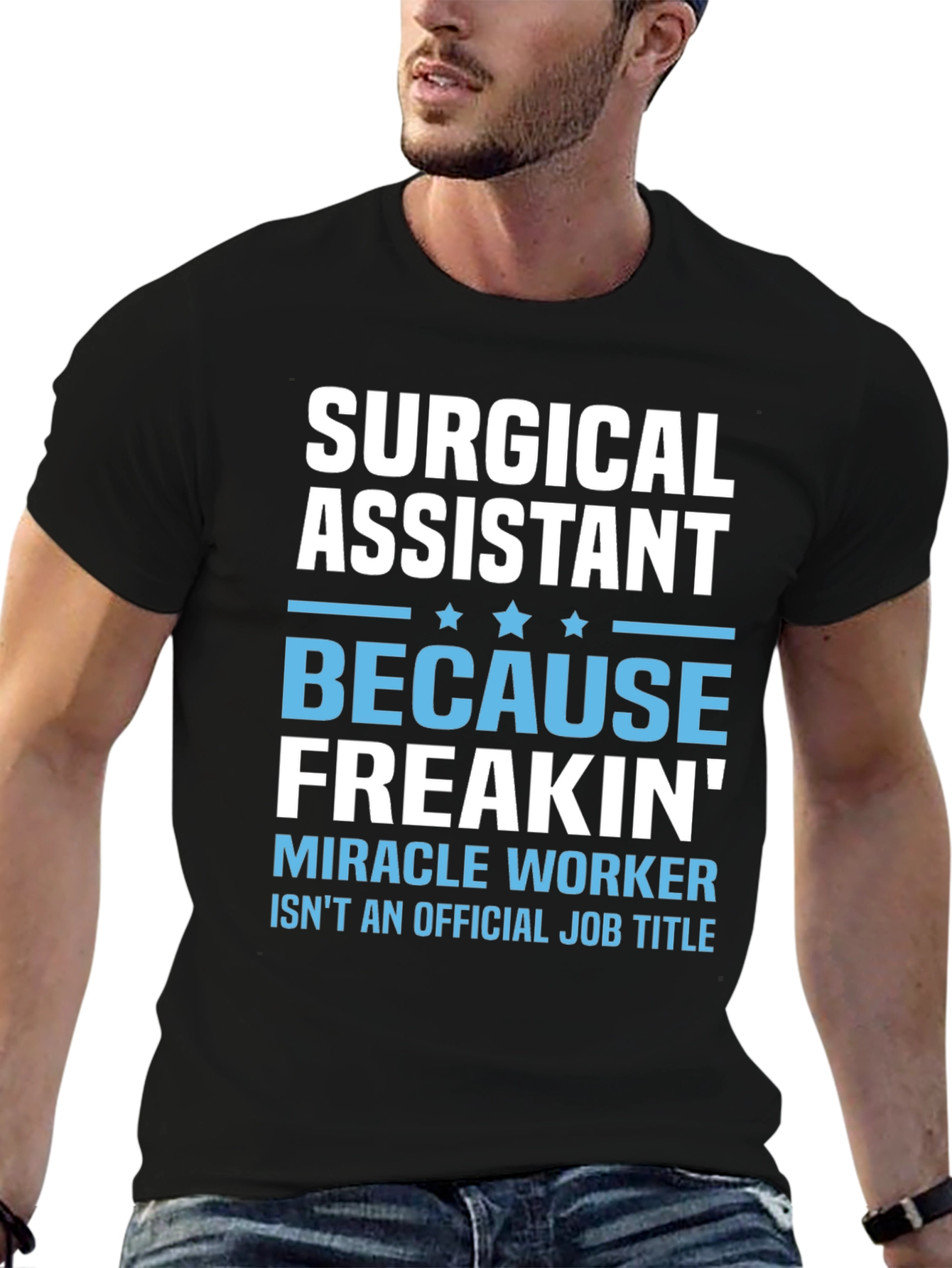 Surgical Assistant Miracle Worker T-Shirt