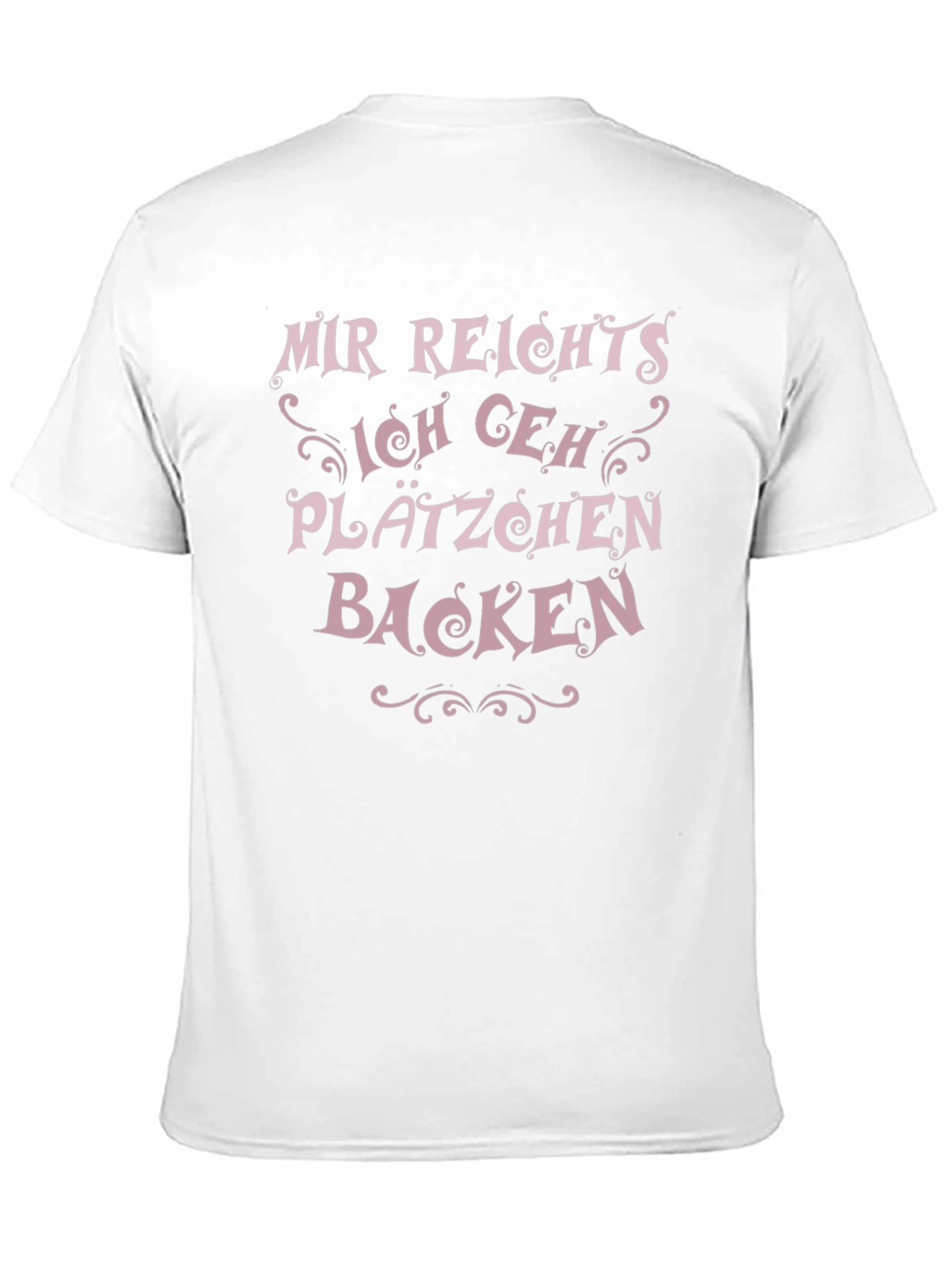 Mir Reichts Ich Geh Plätzchen Backen T-Shirt