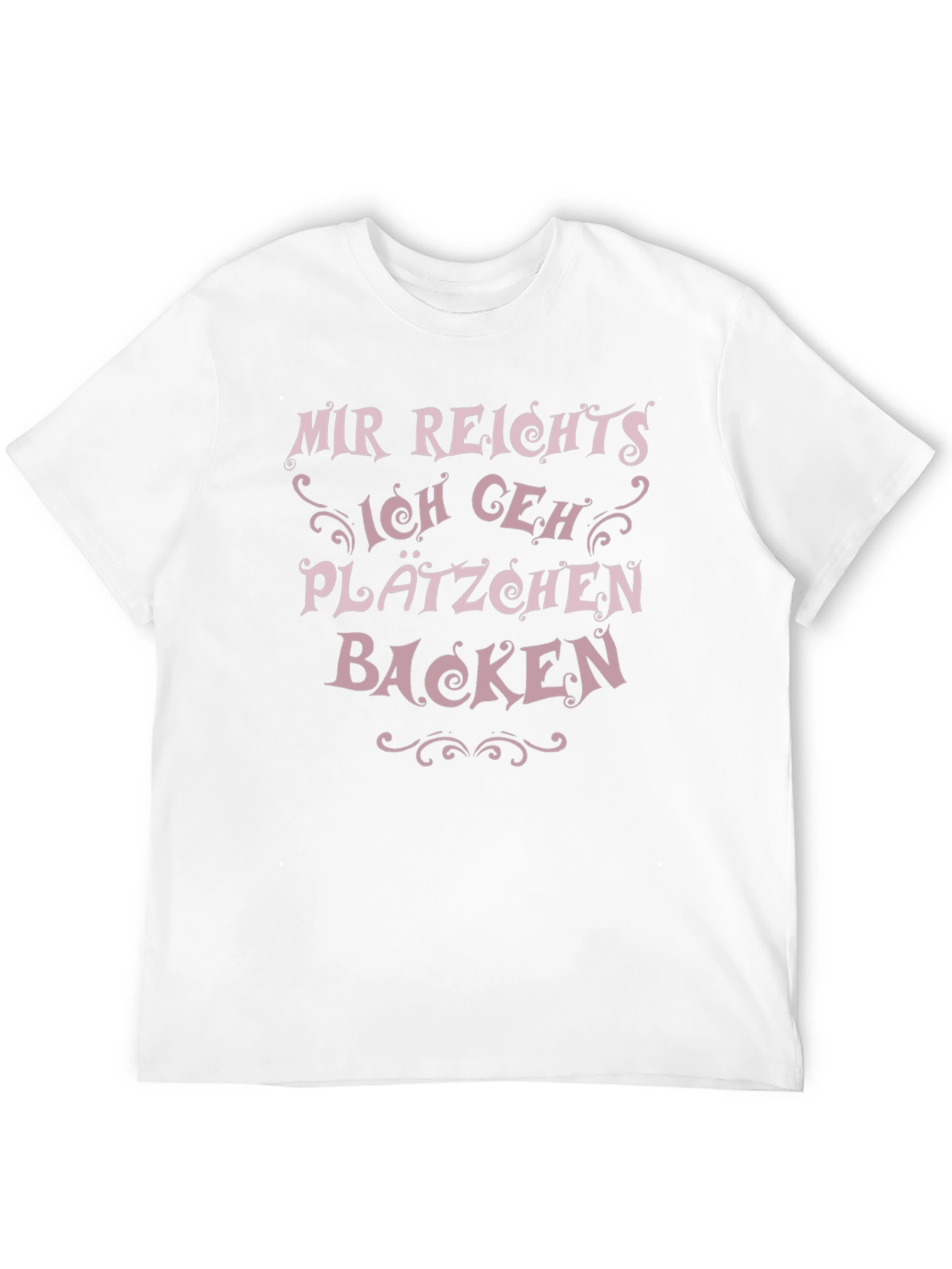 Mir Reichts Ich Geh Plätzchen Backen T-Shirt