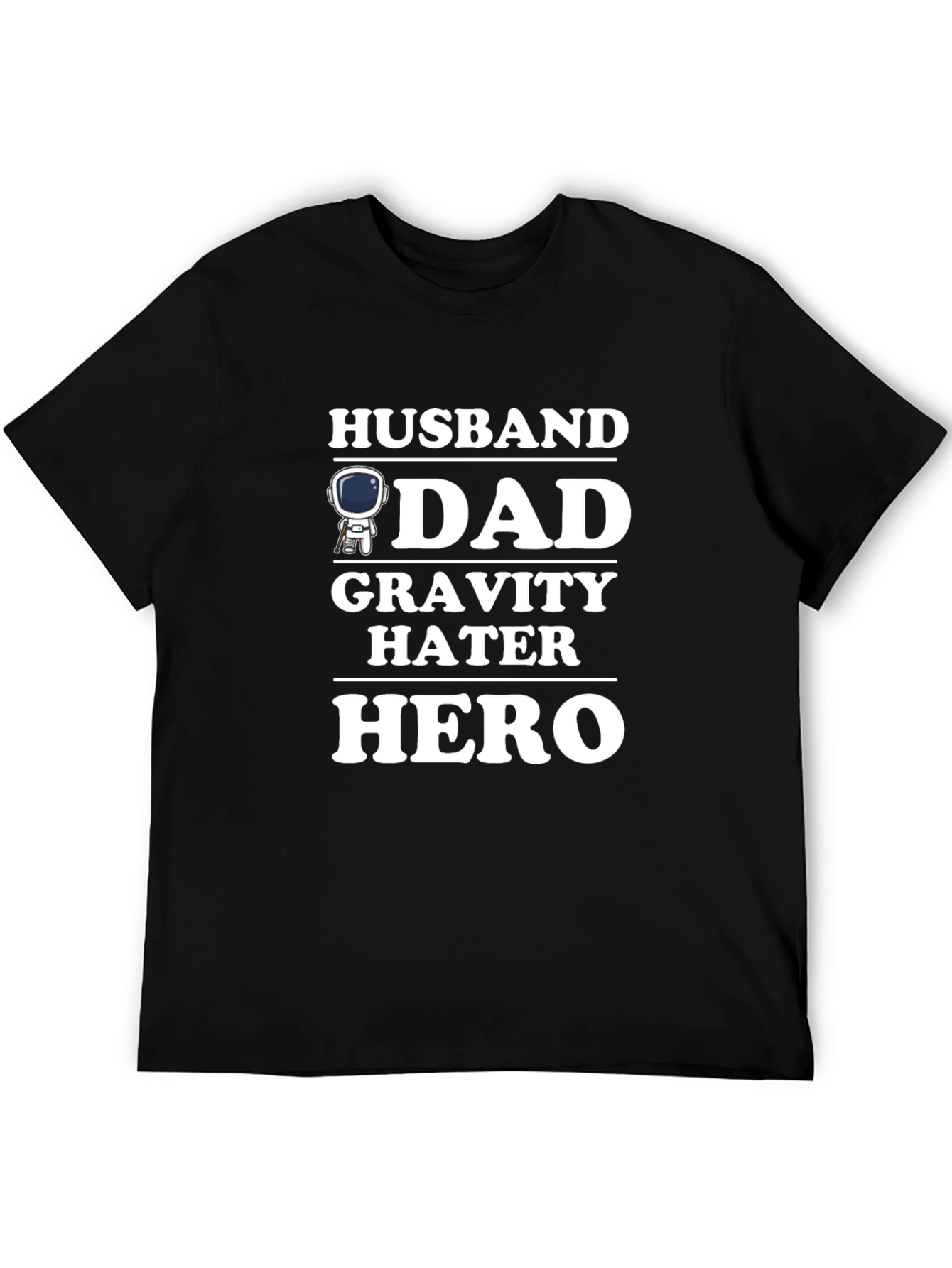 Husband Dad Gravity Hater Hero Graphic T-Shirt