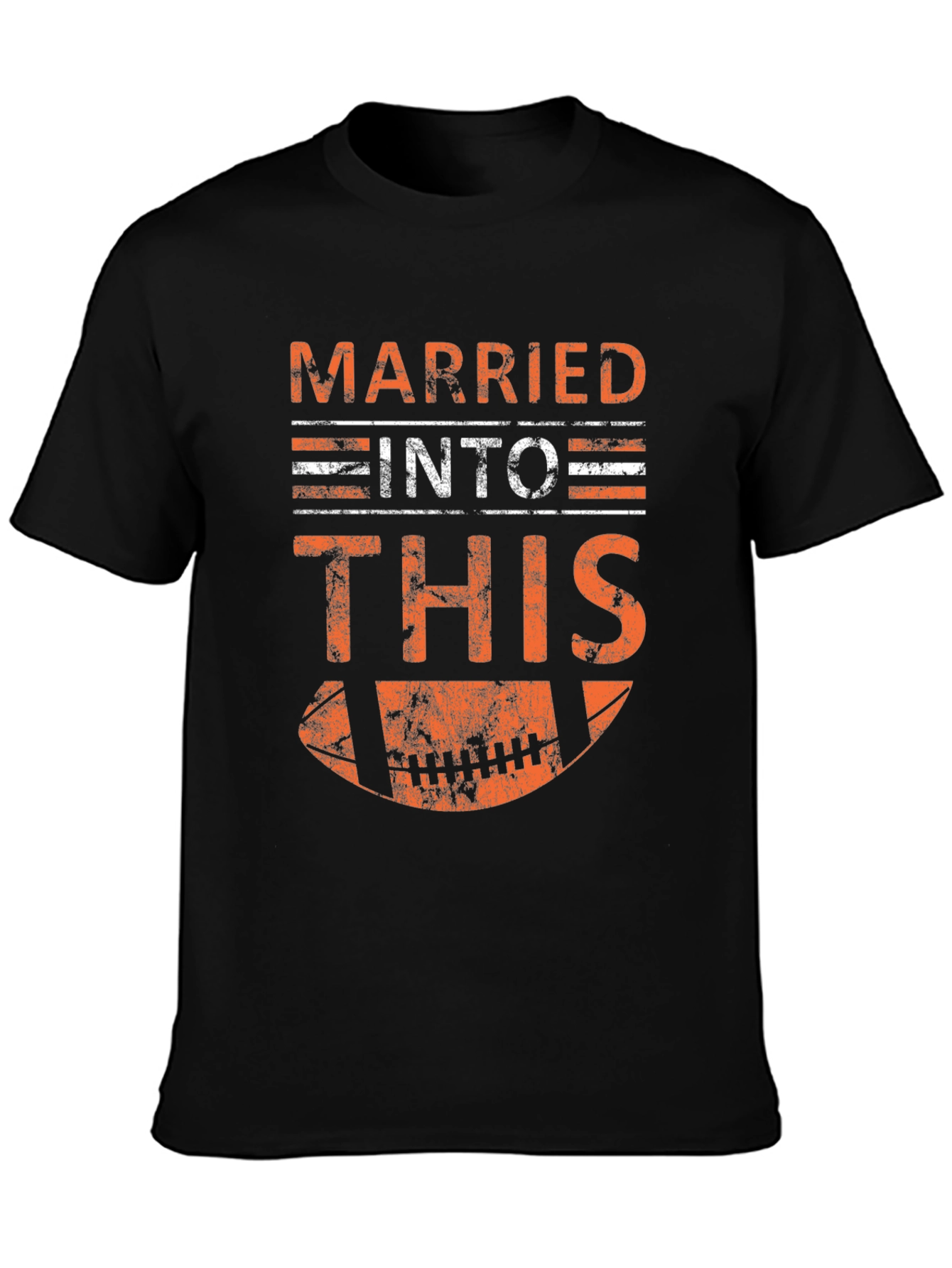 Married Into This Football T-Shirt