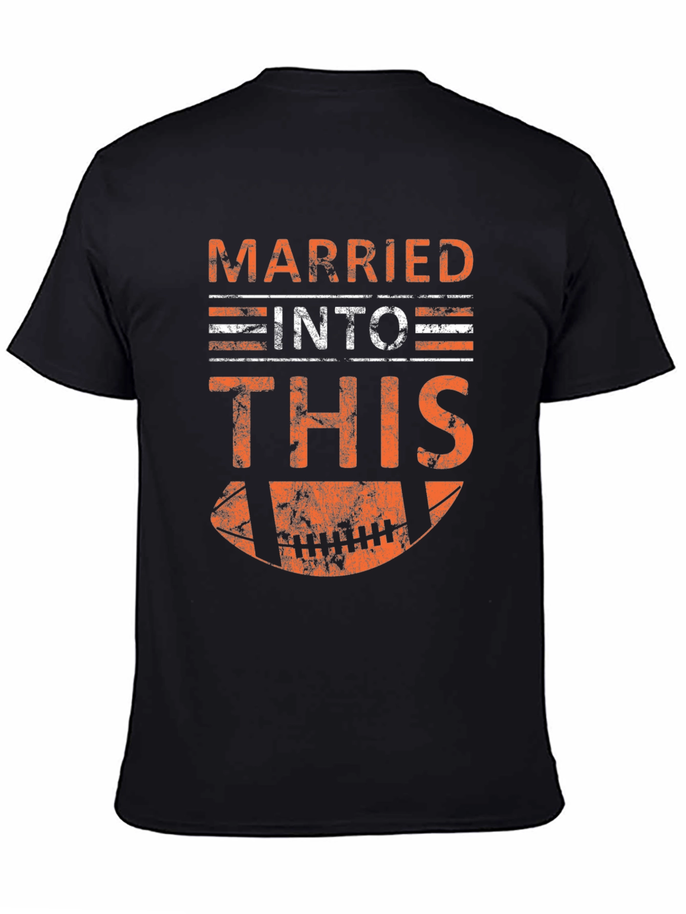 Married Into This Football T-Shirt