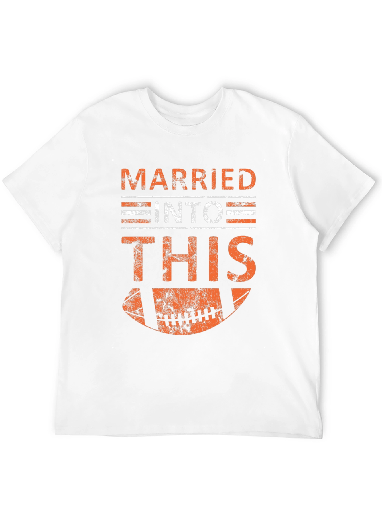 Married Into This Football T-Shirt