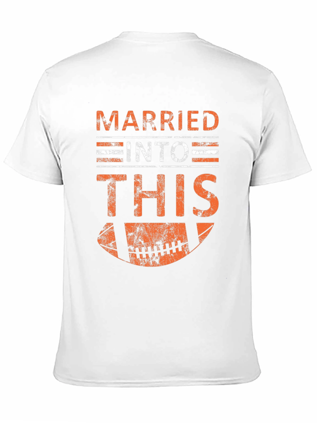 Married Into This Football T-Shirt