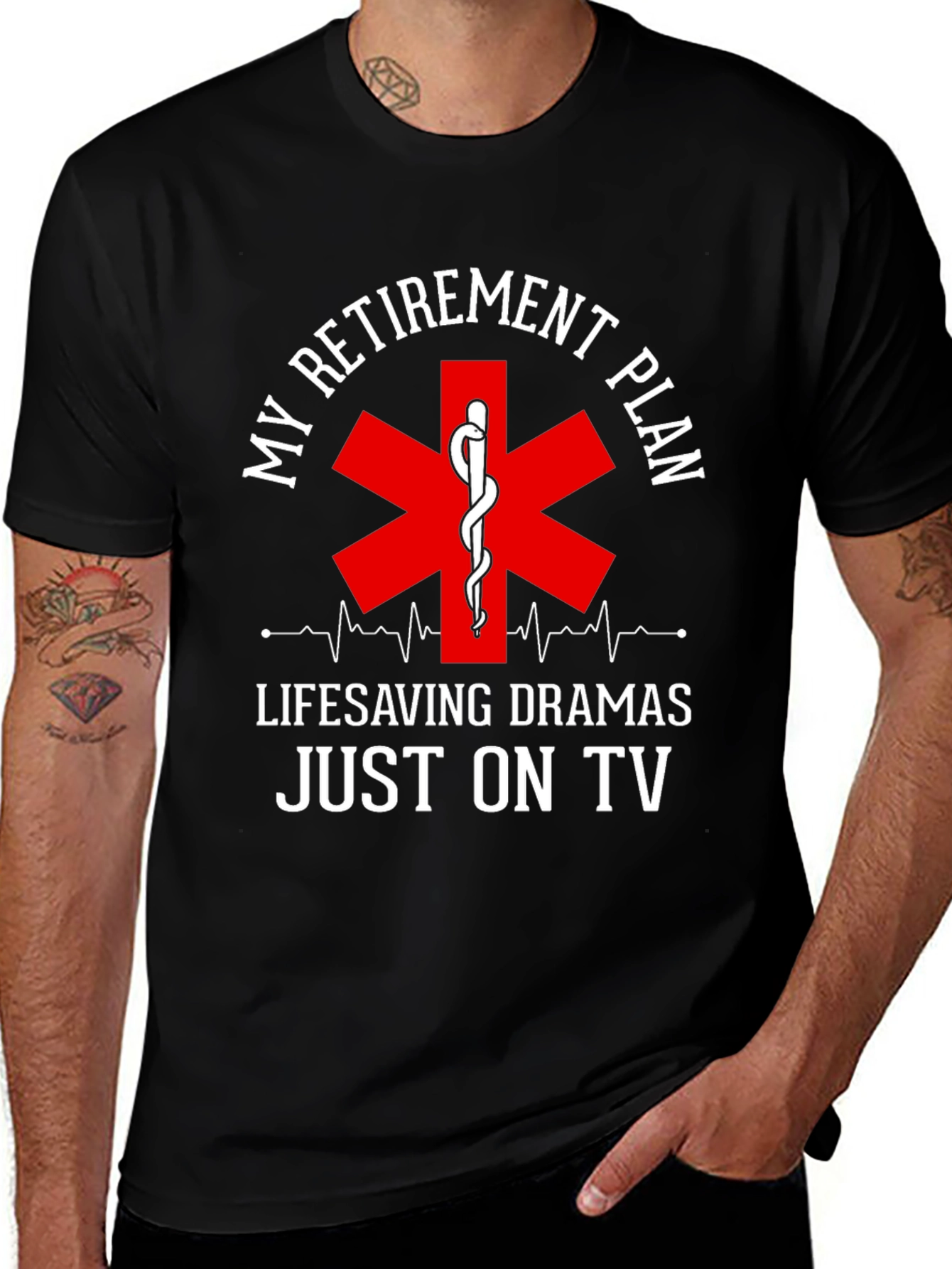 Retirement Plan EMS T-Shirt: Lifesaving Dramas On TV