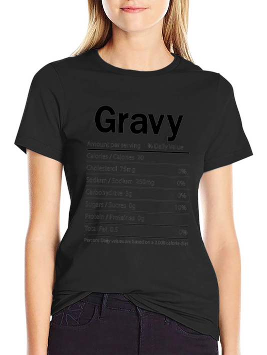 Gravy Nutrition Facts Novelty T-Shirt