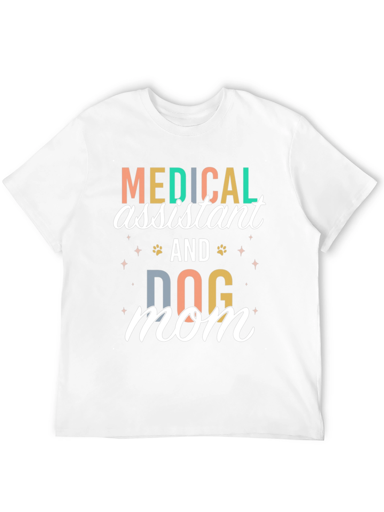 Medical Assistant Dog Mom T-Shirt