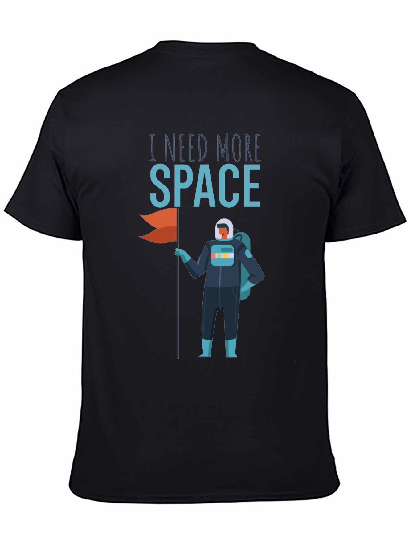 I Need More Space Graphic T-Shirt