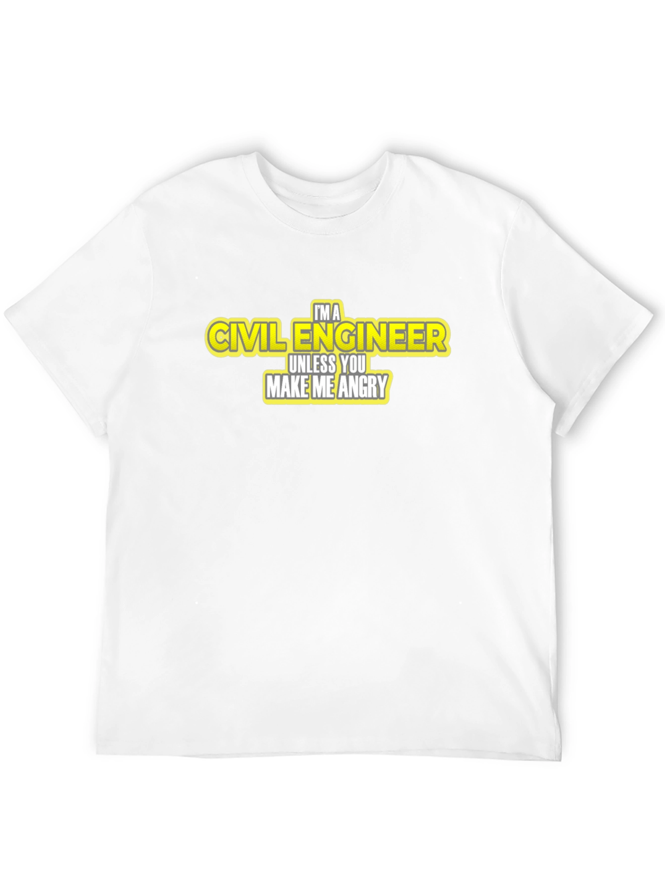 Civil Engineer Tee: Funny Angry Warning T-Shirt