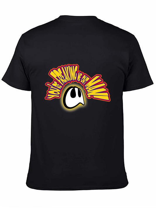 Funny Graphic Tee - Youre Freaking Me Out Man - Humor T-Shirt