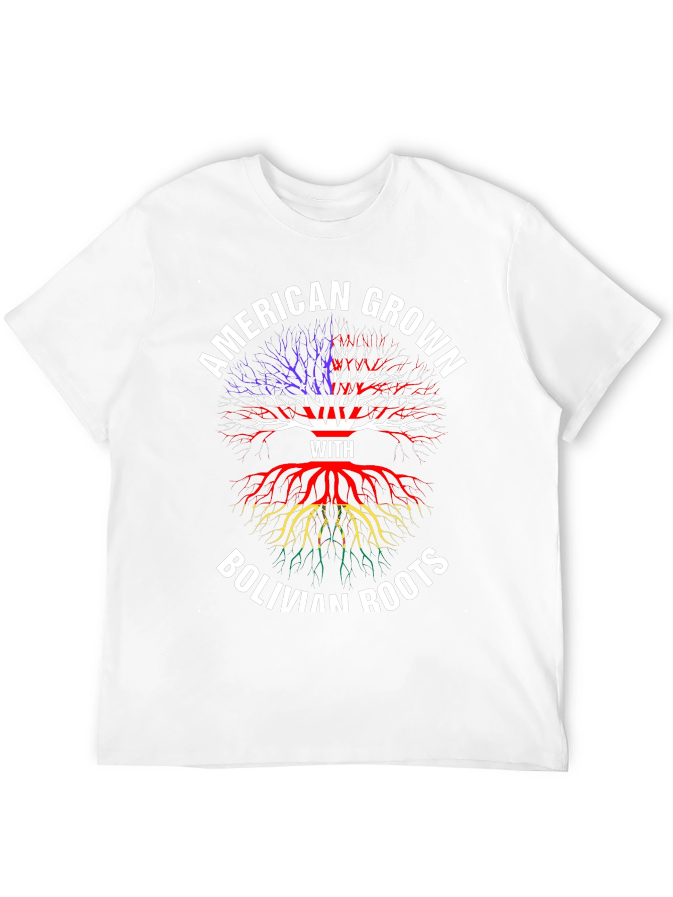 American Grown with Bolivian Roots T-Shirt
