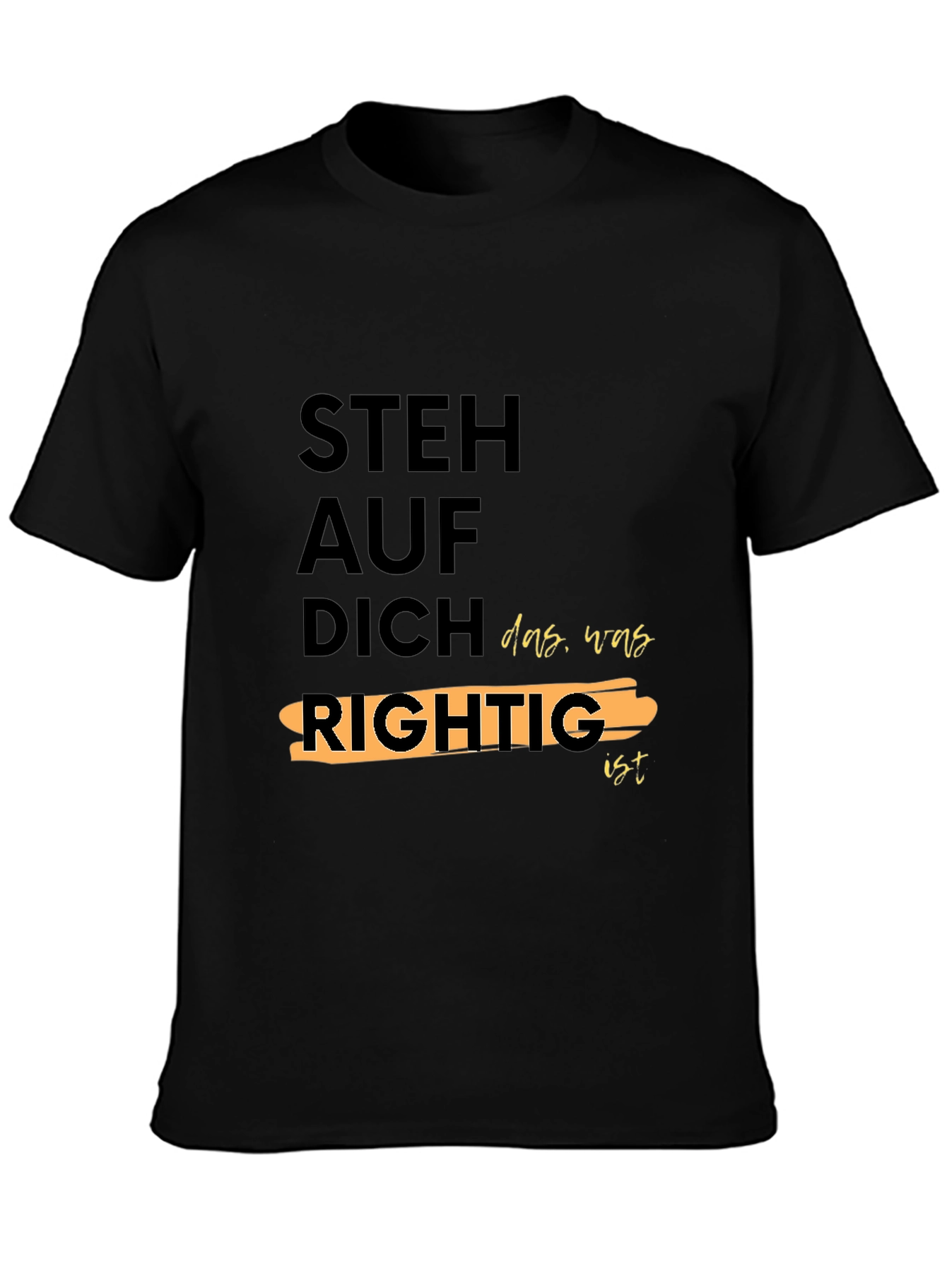 Steh Auf Dich Rightig Black Graphic T-Shirt