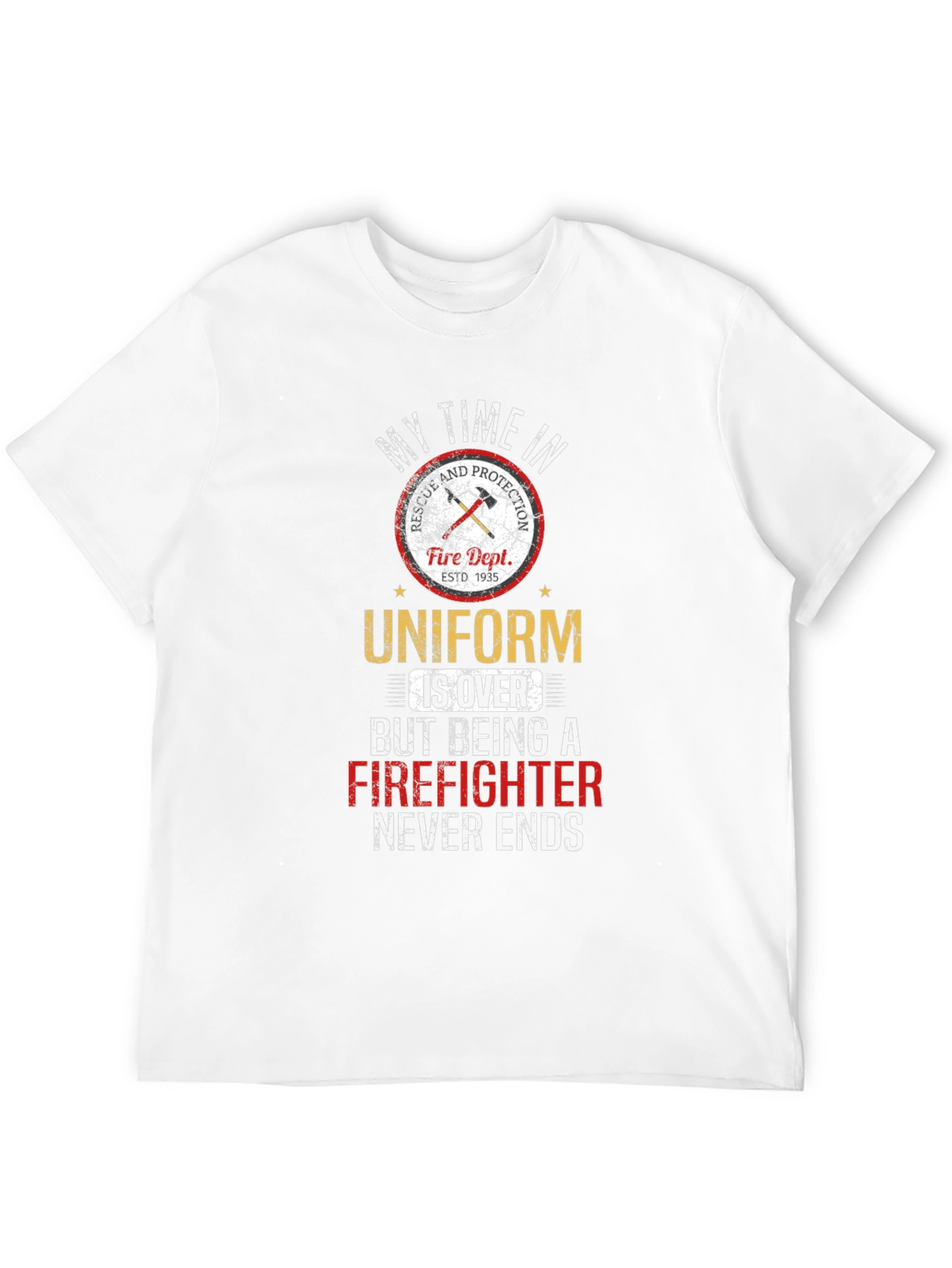 Firefighter T-Shirt - My Time in Uniform