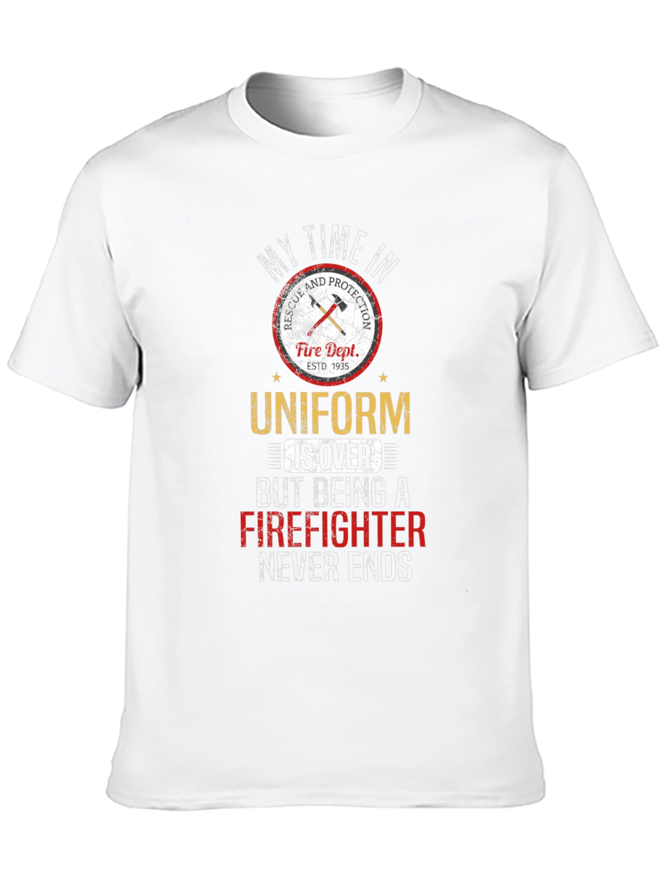 Firefighter T-Shirt - My Time in Uniform