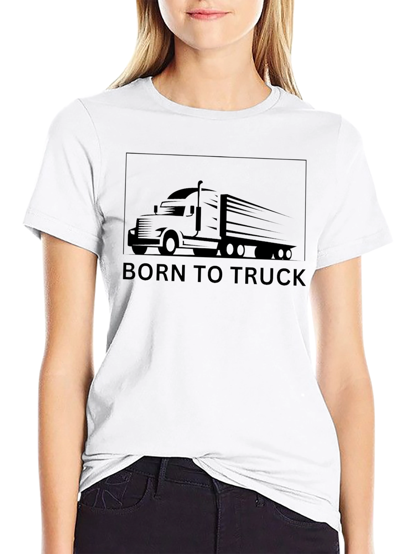 Born to Truck T-Shirt - Trucker Tee