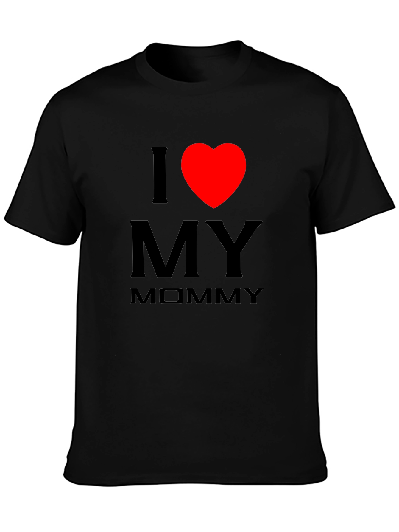 I Love My Mommy Black T-Shirt